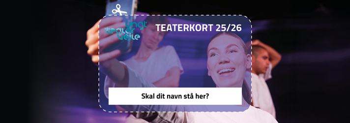 8128895-TV_Teaterkort-til-unge_Visual-712x250px
